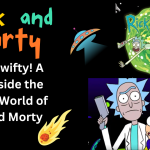 Rick and Morty