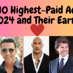 Top 10 Highest-Paid Actors in 2024 and Their Earnings little one!